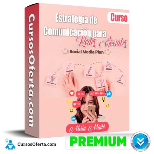 Curso Estrategia de Comunicación para Redes Sociales Núria Mañé