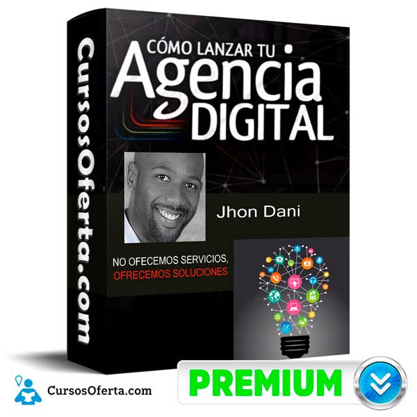 Como Lanzar Tu Agencia Digital – John Dani