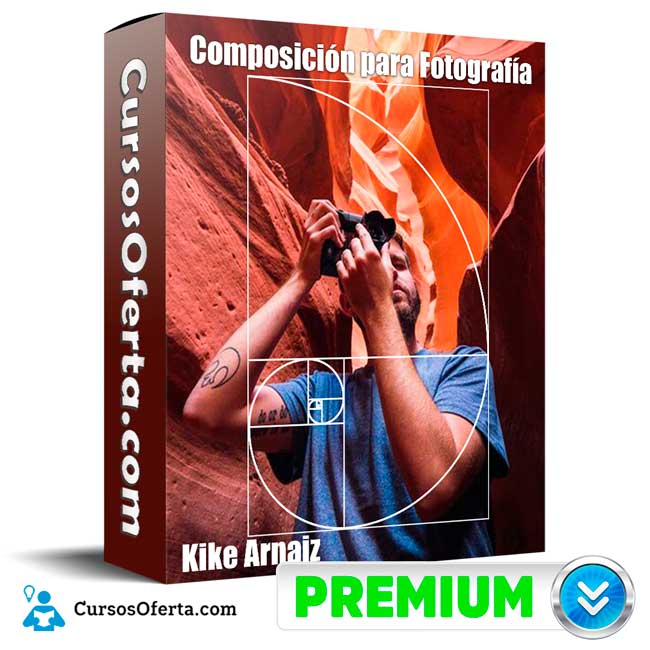Composición para Fotografía – Kike Arnaiz