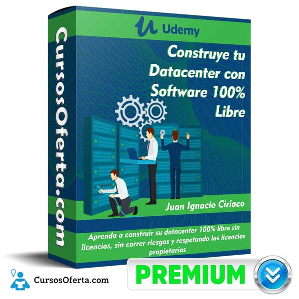Construye tu Datacenter con Software 100% Libre – Udemy
