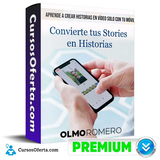 Convierte tus Stories en Historias – Olmo Romero