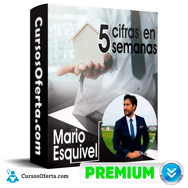 Curso 5 cifras en 5 semanas – Mario Esquivel