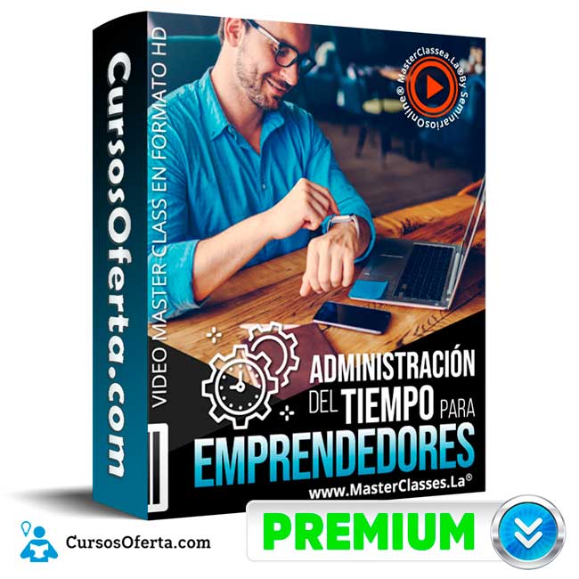 Curso Administración del Tiempo para Emprendedores – Seminarios Online 4 Curso Administración del Tiempo para Emprendedores – Seminarios Online