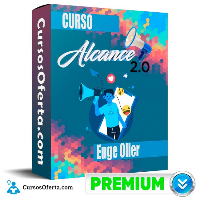 Curso Alcance 2.0 – Euge Oller 4 Curso Alcance 2.0 – Euge Oller