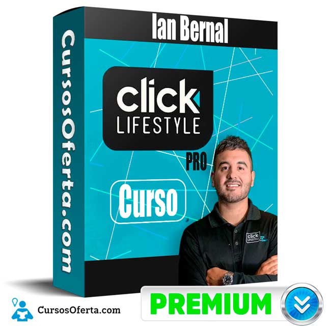 Curso Clicklifestyle Pro – Ian Bernal
