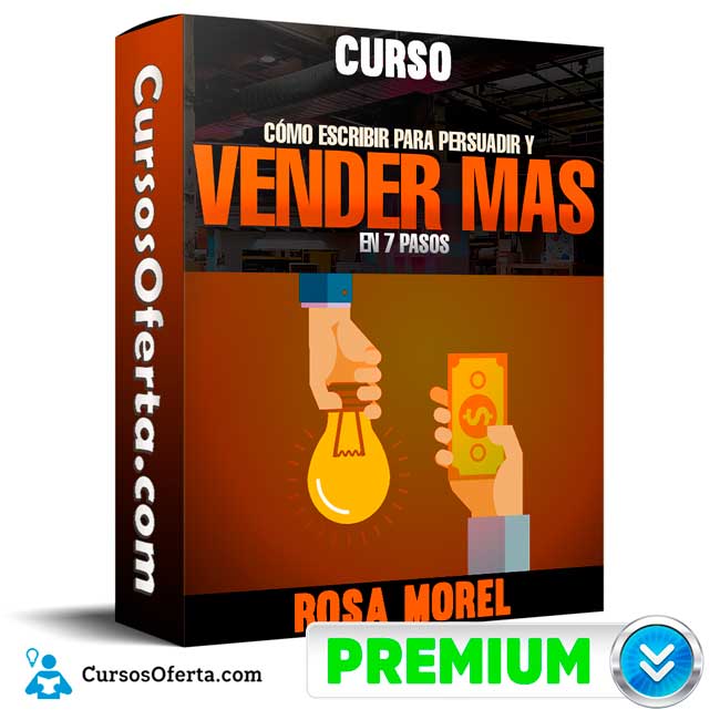 Curso Cómo Escribir Para Vender Más en 7 pasos – Rosa Morel 6 Curso Cómo Escribir Para Vender Más en 7 pasos – Rosa Morel