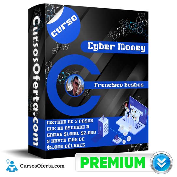 Curso Cyber Money – Francisco Bustos