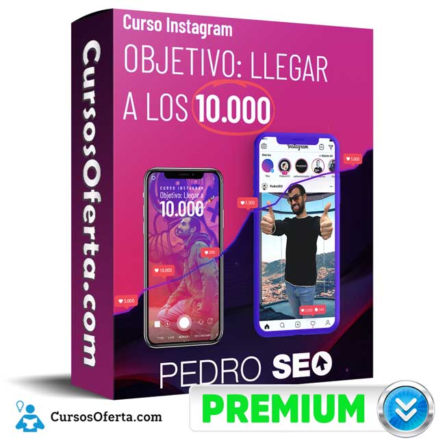 Curso de Instagram Llegar a los 10.000 seguidores – Pedro Seo 3 Curso de Instagram Llegar a los 10.000 seguidores – Pedro Seo