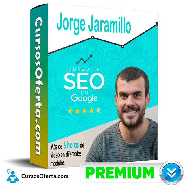 Curso de SEO y Posicionamiento en Google – Jorge jamarillo