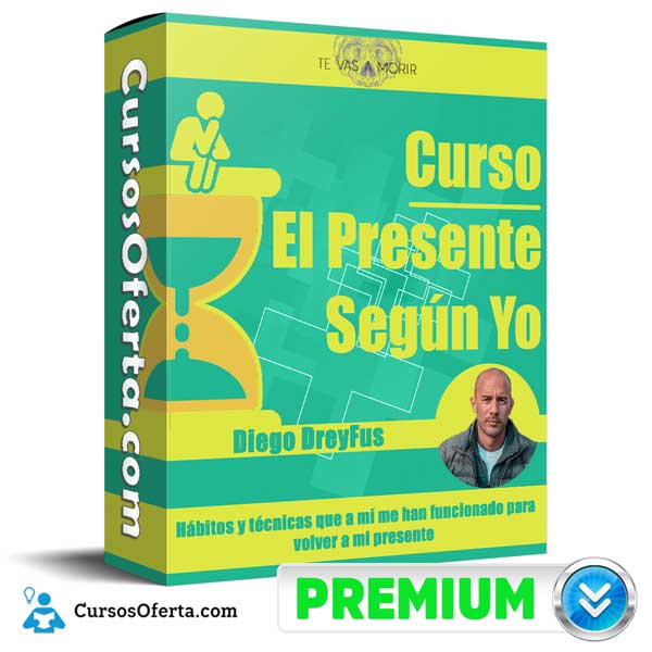 Curso El Presente Según Yo – Diego DreyFus