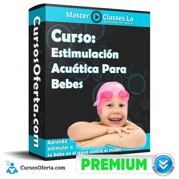 Curso Estimulación Acuática Para Bebes – MasterClasses.la