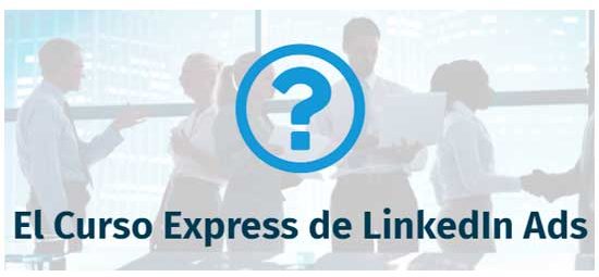 Curso Express LinkedIn Ads Carlos Cerezo Descarga cursosengrupoorg Curso Express LinkedIn Ads Carlos Cerezo Descarga