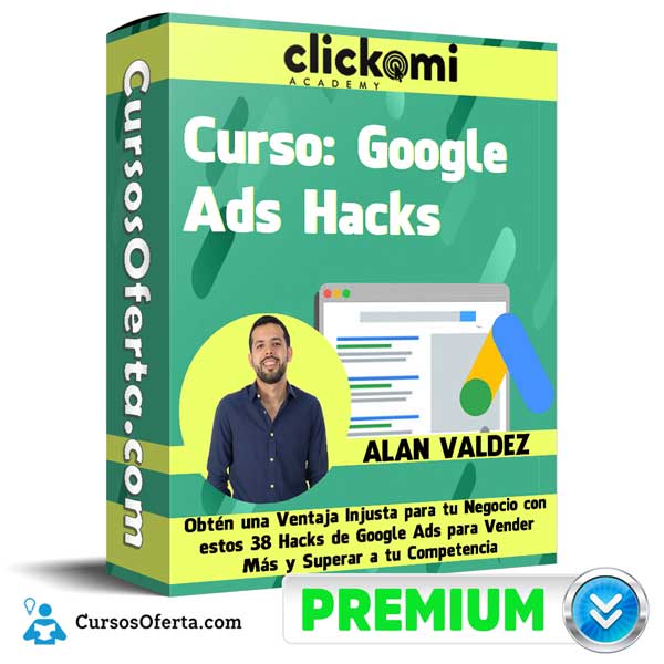 Curso Google Ads Hacks – Alan Valdez