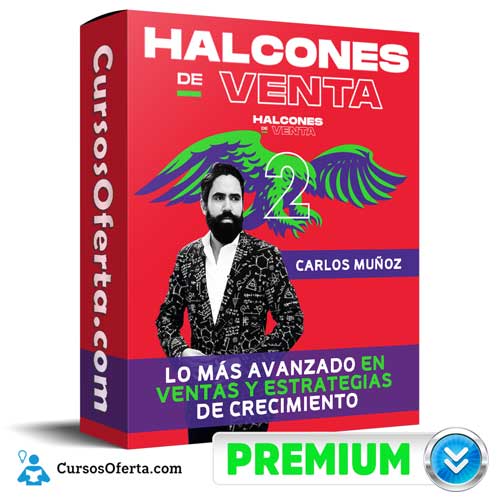 Curso Halcones de Venta 2 – Carlos Muñoz 4 Curso Halcones de Venta 2 – Carlos Muñoz