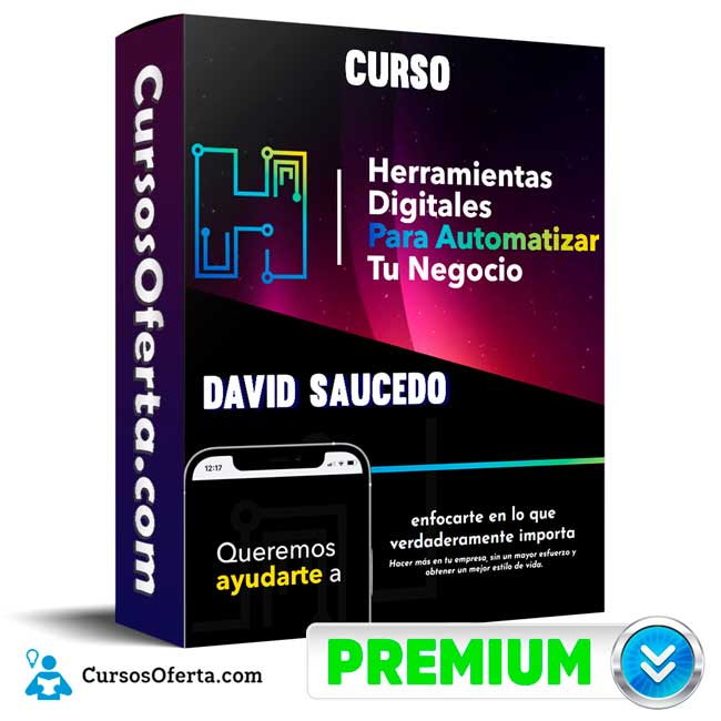 Curso Herramientas Digitales para Automatizar Tu Negocio – David Saucedo 8 Curso Herramientas Digitales para Automatizar Tu Negocio – David Saucedo