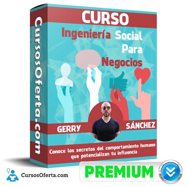 Curso Ingeniería Social Para Negocios – Gerry Sánchez 3 Curso Ingeniería Social Para Negocios – Gerry Sánchez