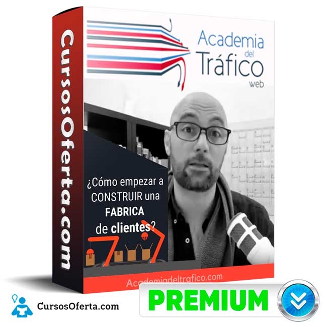 Curso La fábrica de clientes- Academia de Trafico