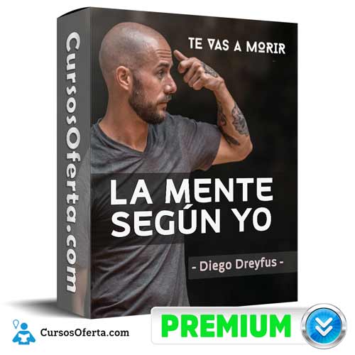 Curso La Mente Según Yo – Diego Dreyfus