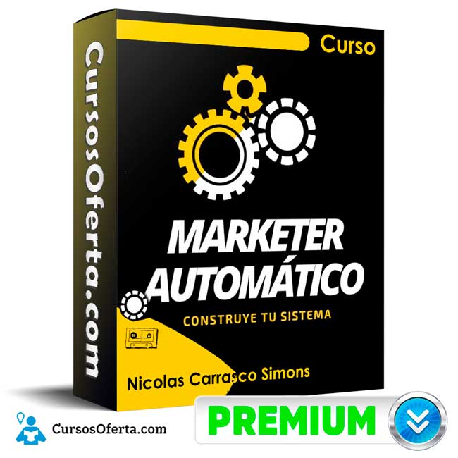 Curso Marketer Automatico – Nicolas Carrasco Simons