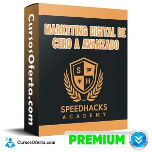 Curso Marketing Digital de Cero a Avanzado – Speed Hacks