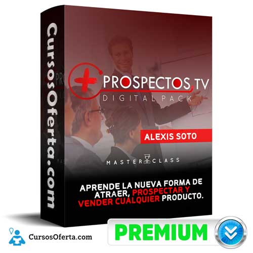 Curso Más Prospectos TV – Alexis Soto
