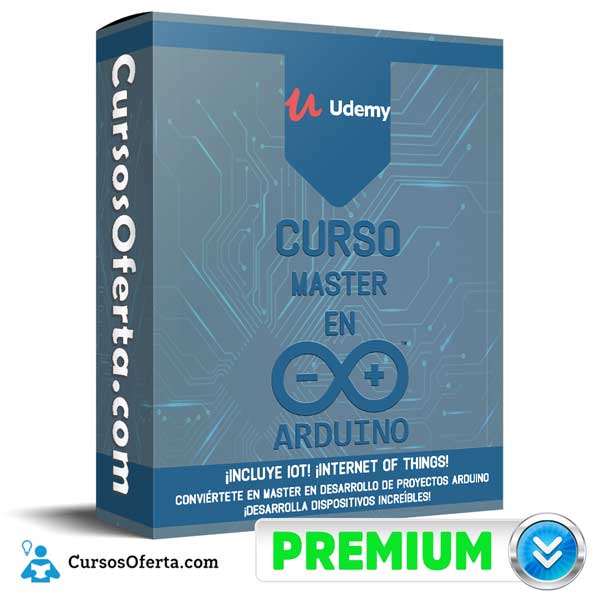 Curso MASTER EN ARDUINO ¡INCLUYE IoT! INTERNET OF THINGS!