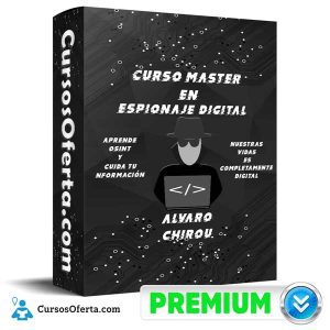 Curso Master en Espionaje Digital – Alvaro Chirou