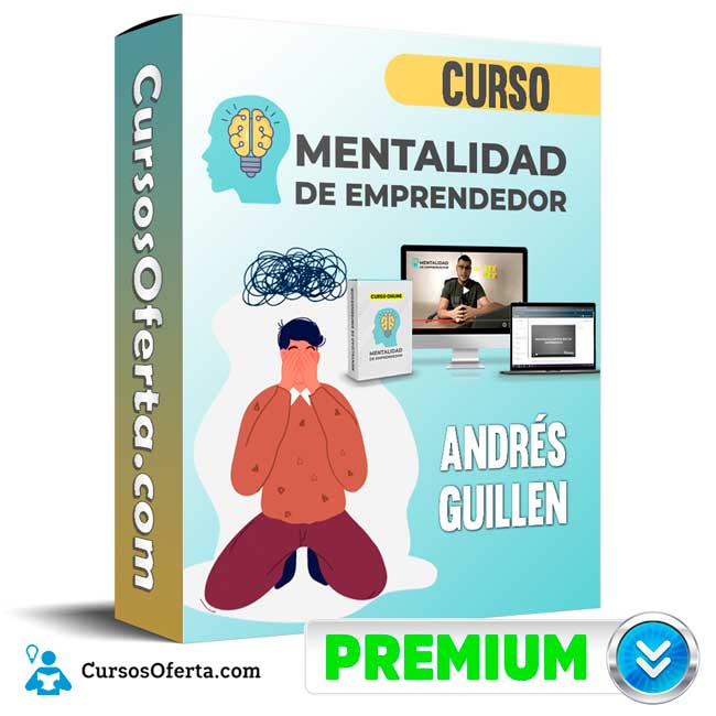 Curso Mentalidad de Emprendedor – Andrés Guillen