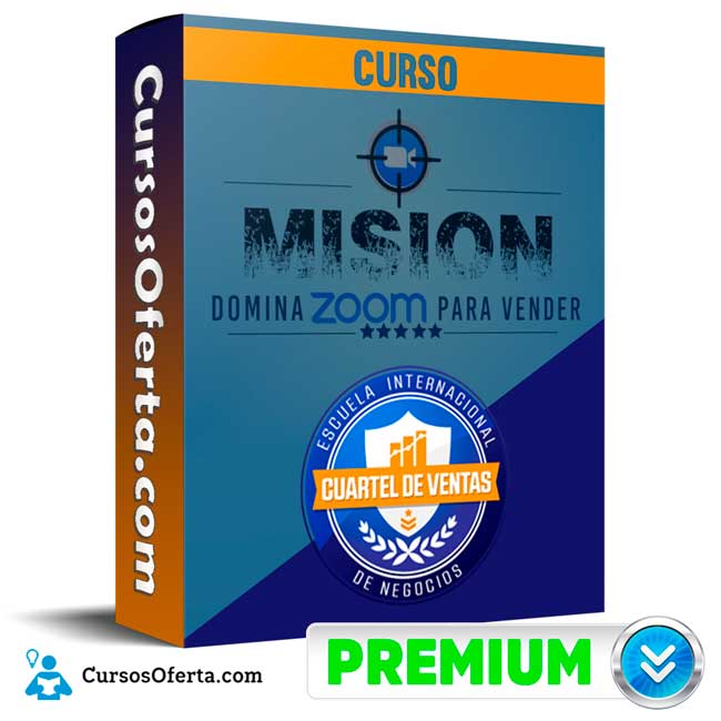 Curso Mision Domina Zoom para Vender – Cuartel de ventas