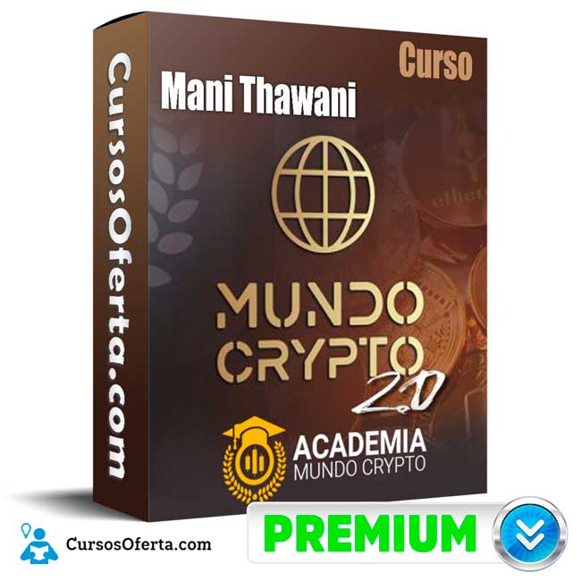 Curso Mundo cripto 2.0 – Mani Thawani