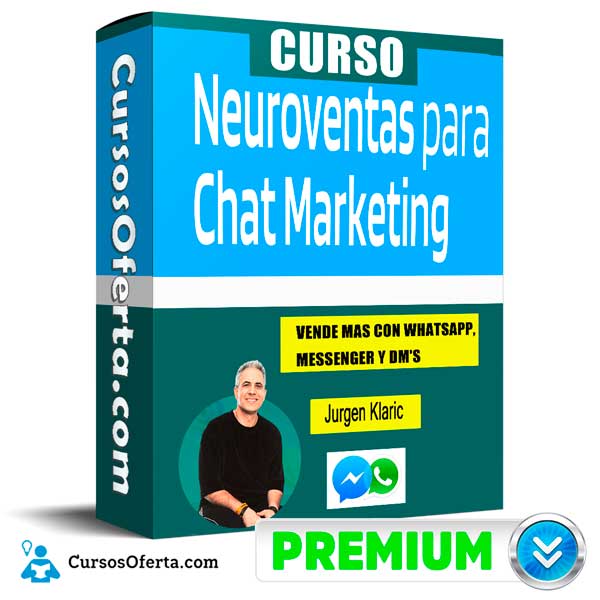 Curso Neuro Ventas para Chat Marketing – Jurgen Klaric