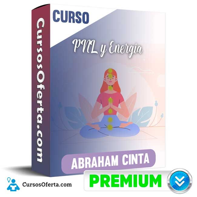 Curso PNL y Energía – Abraham Cinta 2 Curso PNL y Energía – Abraham Cinta