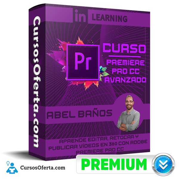 Curso Premiere Pro CC Avanzado – Abel Baños 3 Curso Premiere Pro CC Avanzado – Abel Baños