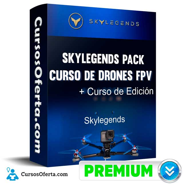 Curso SKYLEGENDS PACK Curso de Drones FPV Curso de Edición – Skylegends 4 Curso SKYLEGENDS PACK Curso de Drones FPV Curso de Edición – Skylegends