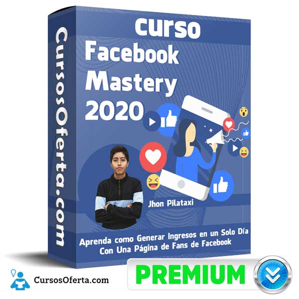 Facebook Mastery 2020 – Jhon Pilataxi