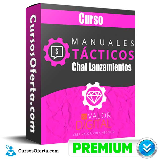 Manual Tactico Chat Lanzamientos – Tu Valor Digital 7 Manual Tactico Chat Lanzamientos – Tu Valor Digital