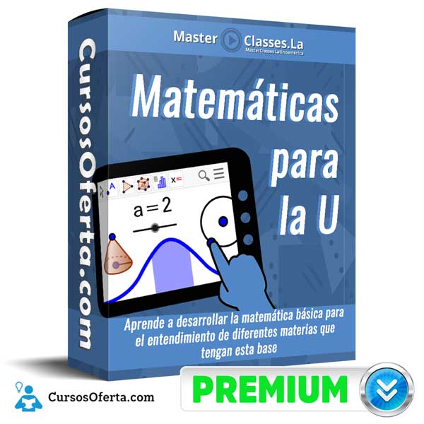 Matemáticas para la U – MasterClasses.la