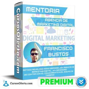 Mentoría Agencia de Marketing Digital – Francisco Bustos