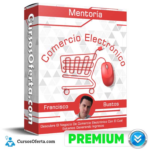 Mentoría Comercio Electrónico – Francisco Bustos