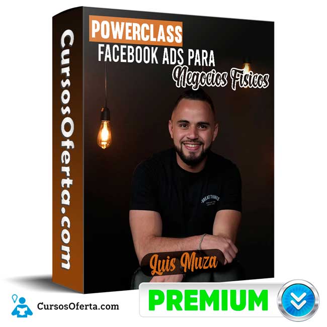 PowerClass Facebook Ads para Negocios Fisicos – Luis Muza 9 PowerClass Facebook Ads para Negocios Fisicos – Luis Muza