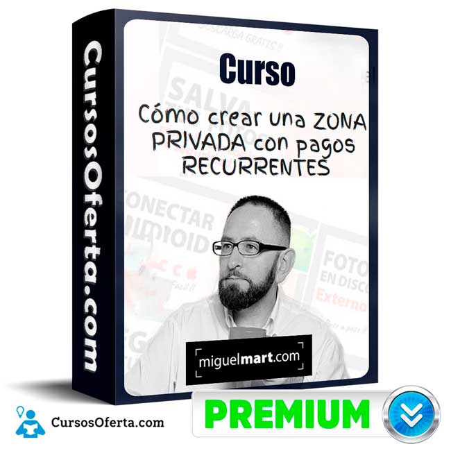 Práctico Cómo crear una Zona privada con pagos recurrentes – Miguel Mart