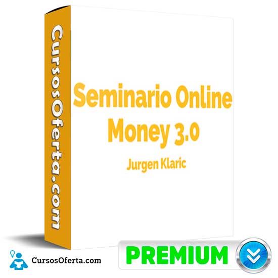 Seminario Online Money 3.0 de Jurgen Klaric 12 Seminario Online Money 3.0 de Jurgen Klaric