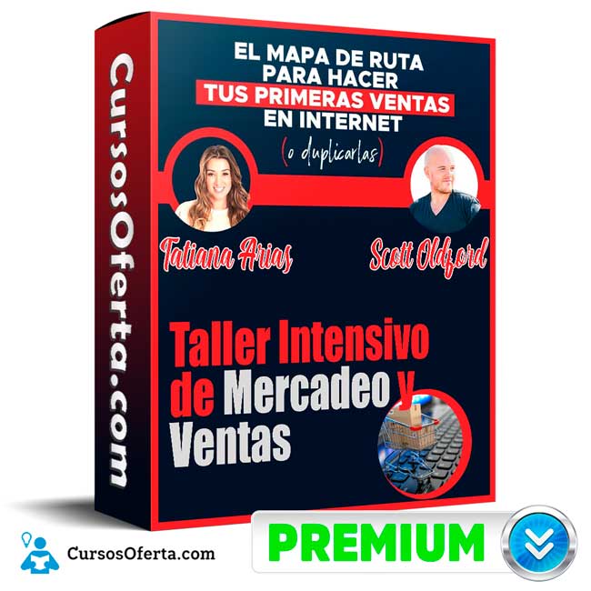 Taller Intensivo de Mercadeo y Ventas – Scott Oldford y Tatiana Arias 9 Taller Intensivo de Mercadeo y Ventas – Scott Oldford y Tatiana Arias