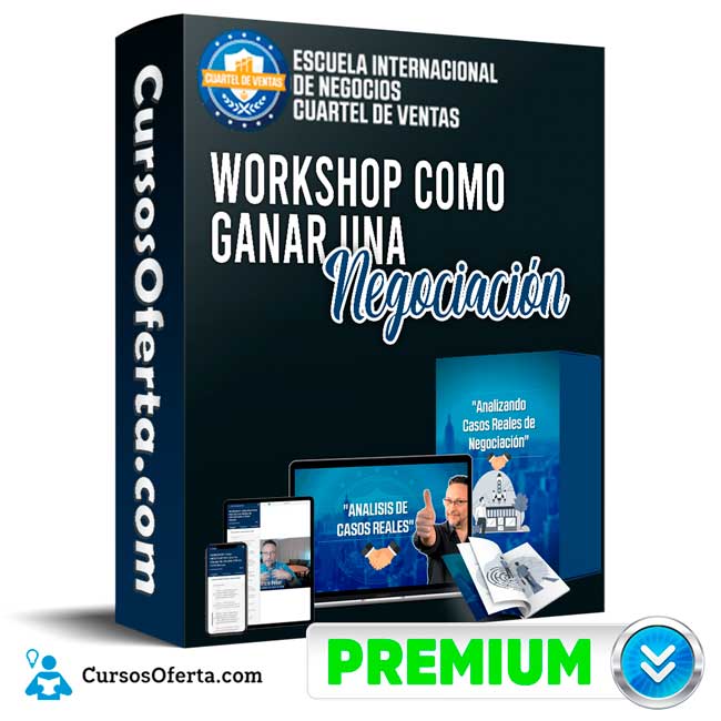 WorkShop Cómo ganar Una Negociacion – Cuartel de Ventas