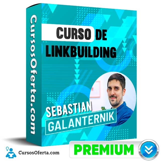 El Curso de Linkbuilding – Sebastián Galanternik
