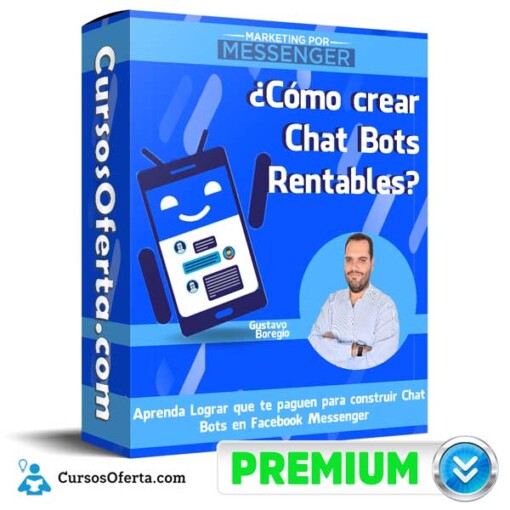 como crear chat bots rentables marketing por messenger 650daa98e7a7a