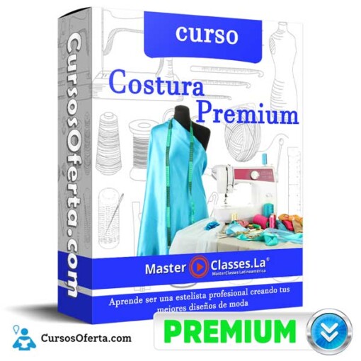 curso costura premium masterclasses la 650d8cfe0bf47