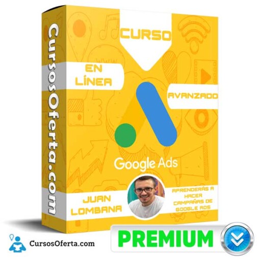curso en linea de google ads avanzado busqueda juan lombana 650d8cc5a41a5