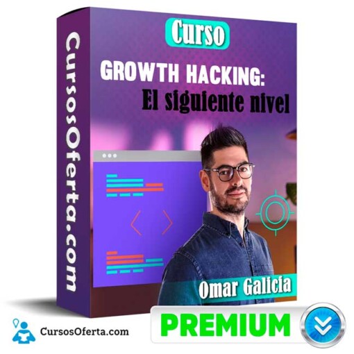 curso growth hacking el siguiente nivel omar galicia 650dba3bed07c