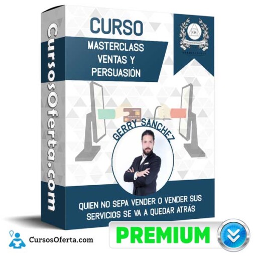curso masterclass ventas y persuasion gerry sanchez 650d8a8549e62